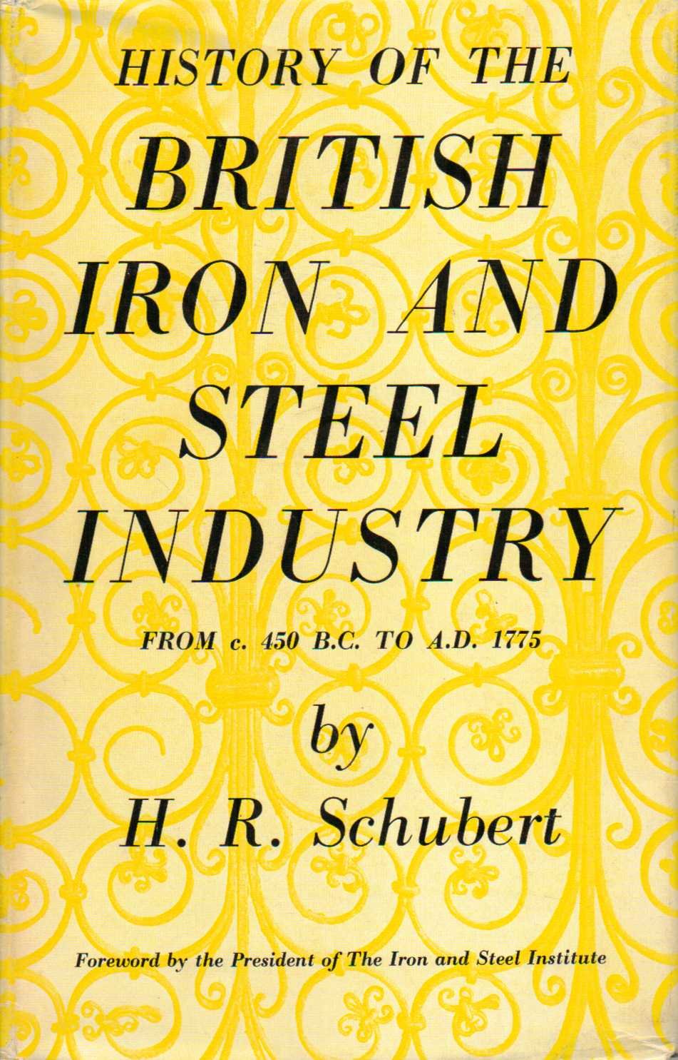 History of the British Iron and Steel Industry
